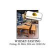 Laden Sie das Bild in den Galerie-Viewer, WHISKY-Tasting am 20.03.2026  um 19:00 Uhr in Baesweiler
